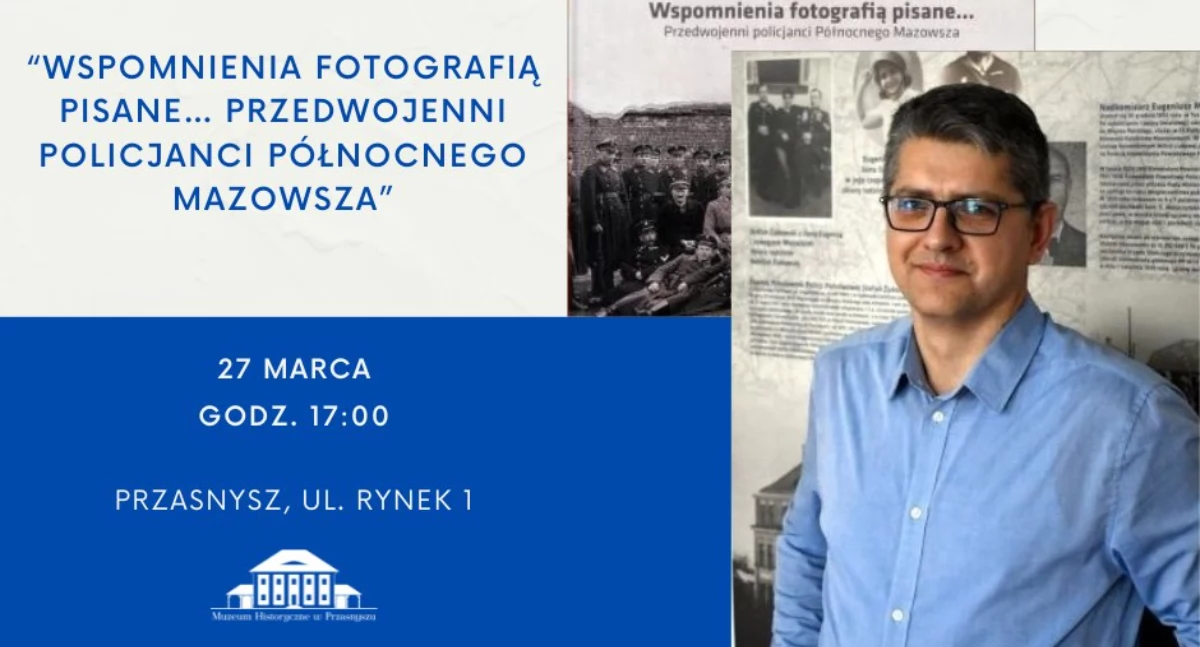 Książki - publikacje , Promocja książki Piotra Mittera „Wspomnienia fotografią pisane Przedwojenni policjanci Północnego Mazowsza” - zdjęcie, fotografia