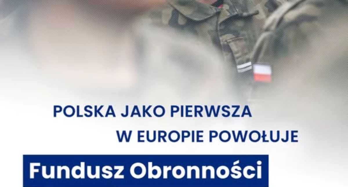 Partie polityczne, Polska pierwsza Europie inicjuje Fundusz Obrony Bezpieczeństwa ramach - zdjęcie, fotografia