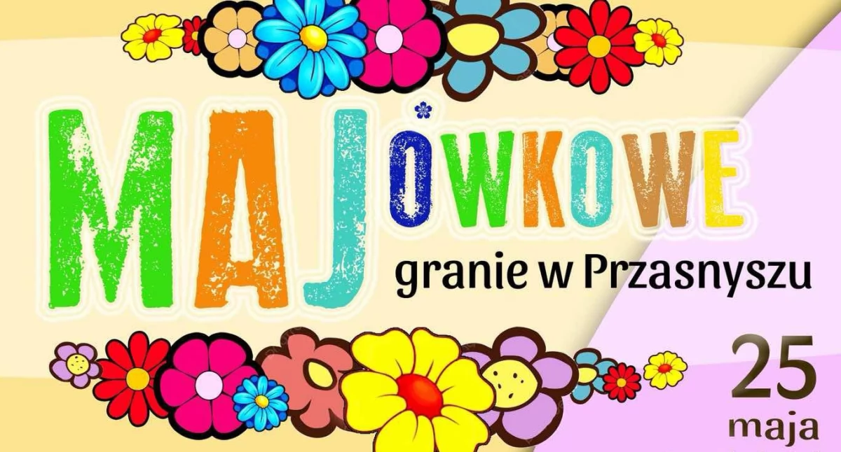 Festyny - Pikniki - Wydarzenia, Majówkowe Granie Przasnyszu [Program] - zdjęcie, fotografia