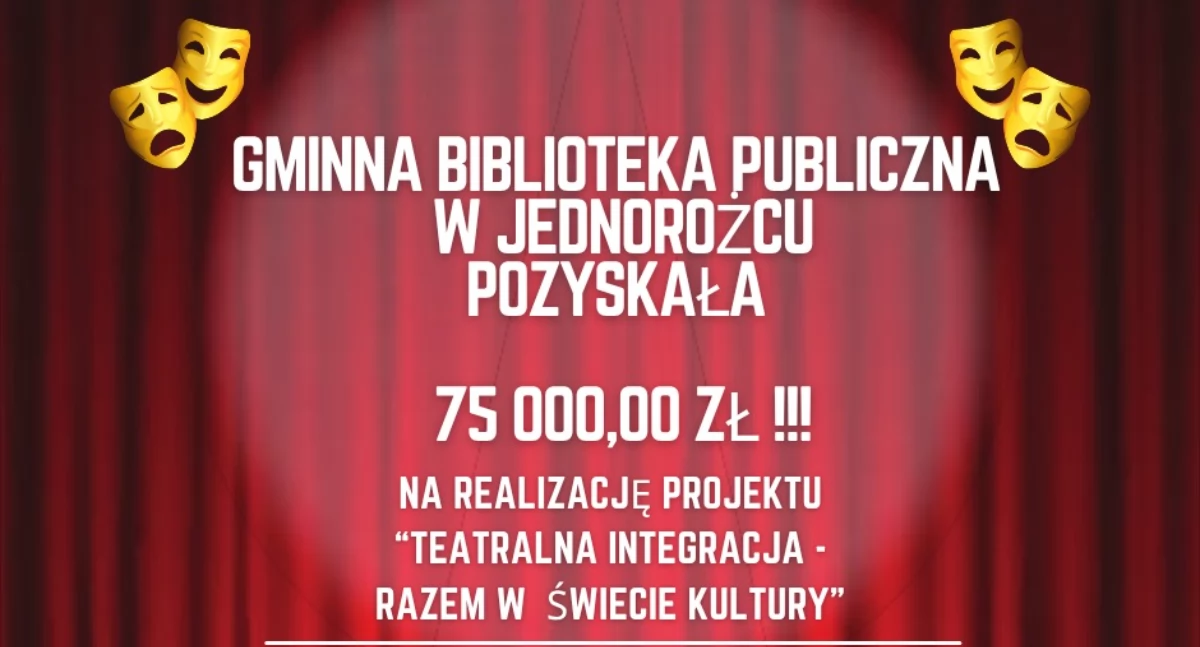 Książki - publikacje , Sukces Gminnej Biblioteki Publicznej Jednorożcu projekt Teatralna integracja razem świecie kultury - zdjęcie, fotografia