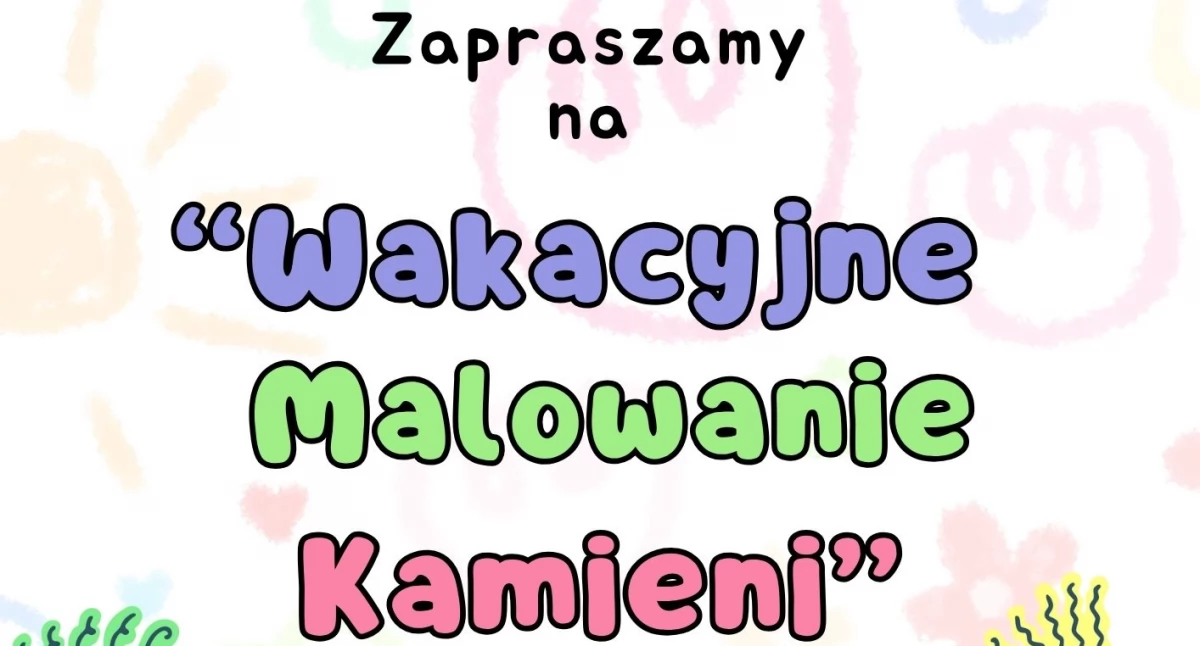 Warsztaty, Wakacyjne Malowanie Kamieni Chorzelach - zdjęcie, fotografia