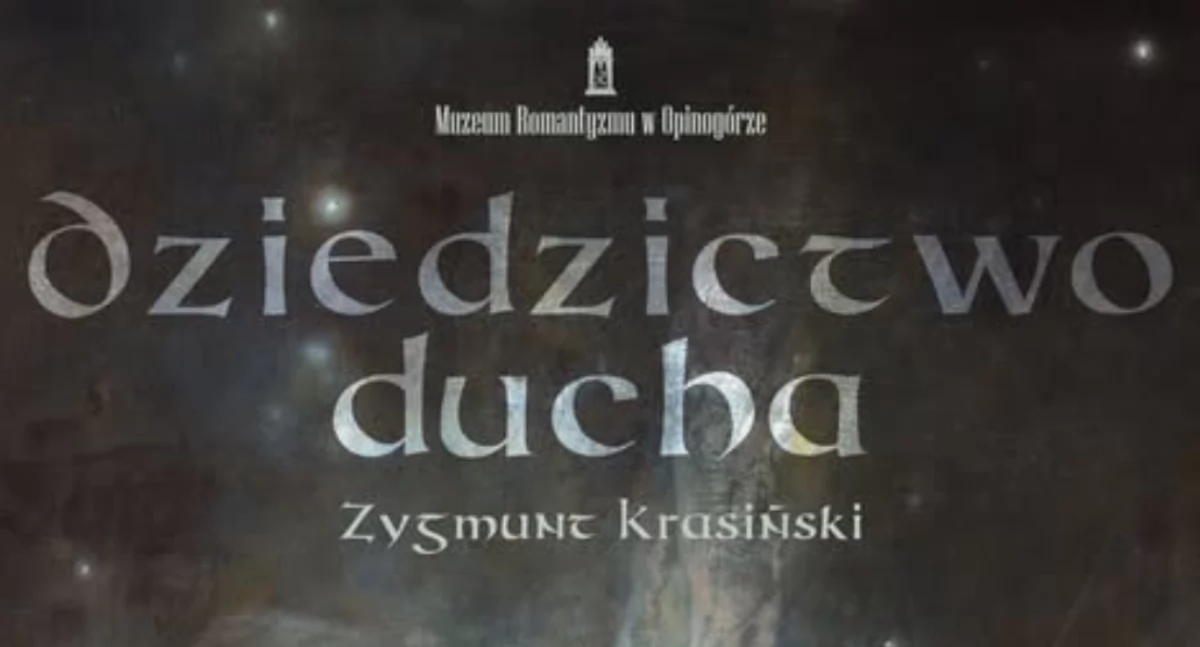 Wystawy, Dziedzictwo ducha Zygmunt Krasiński” wyjątkowy wernisaż Opinogórze - zdjęcie, fotografia