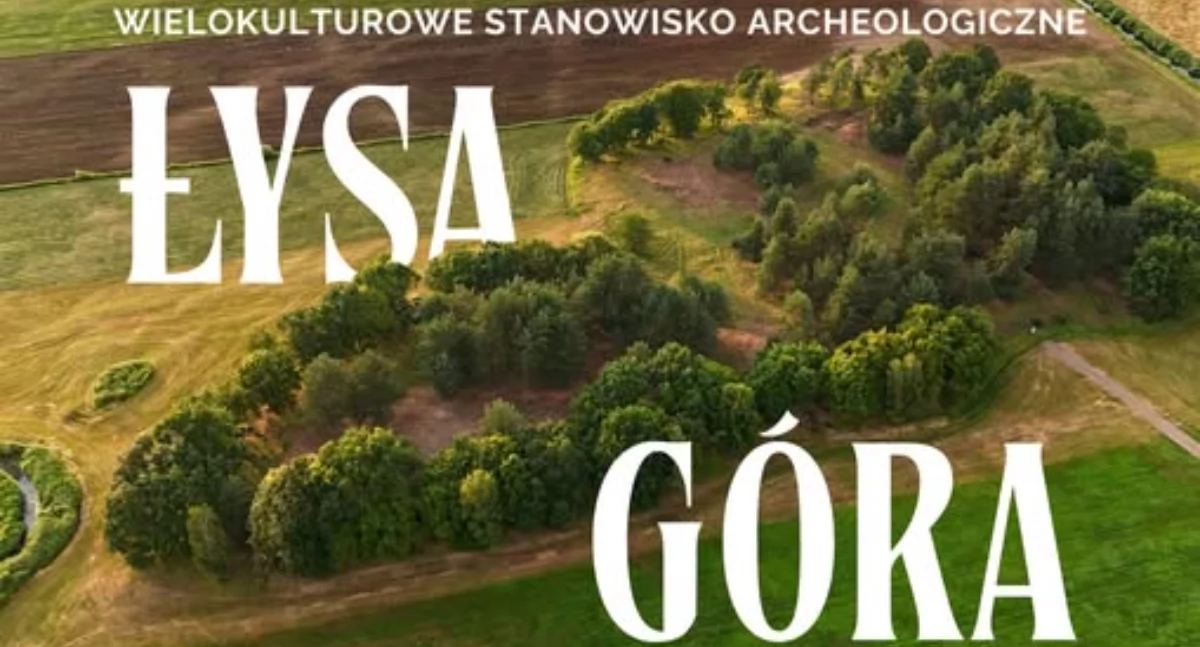 Szkolenia - Konferencje, Sesja naukowa Łysej Górze odkryj tajemnice archeologii października! - zdjęcie, fotografia