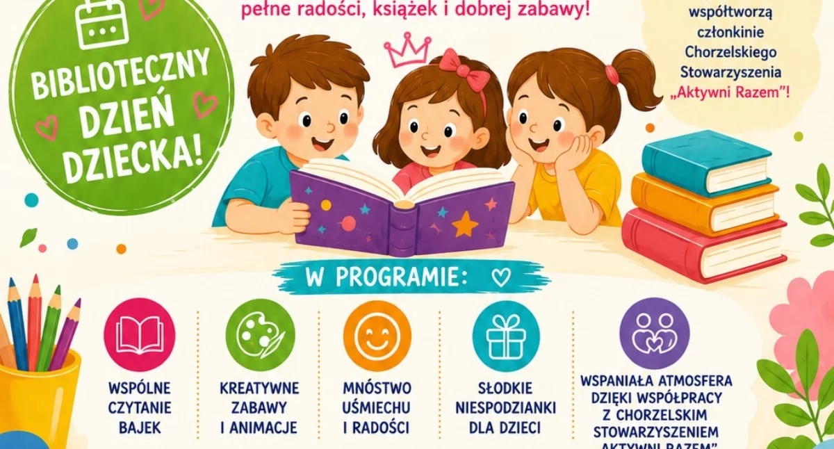 Książki - publikacje , Bajki zabawy uśmiech najmłodszych Biblioteka Chorzelach zaprasza wyjątkowy Dzień Dziecka - zdjęcie, fotografia
