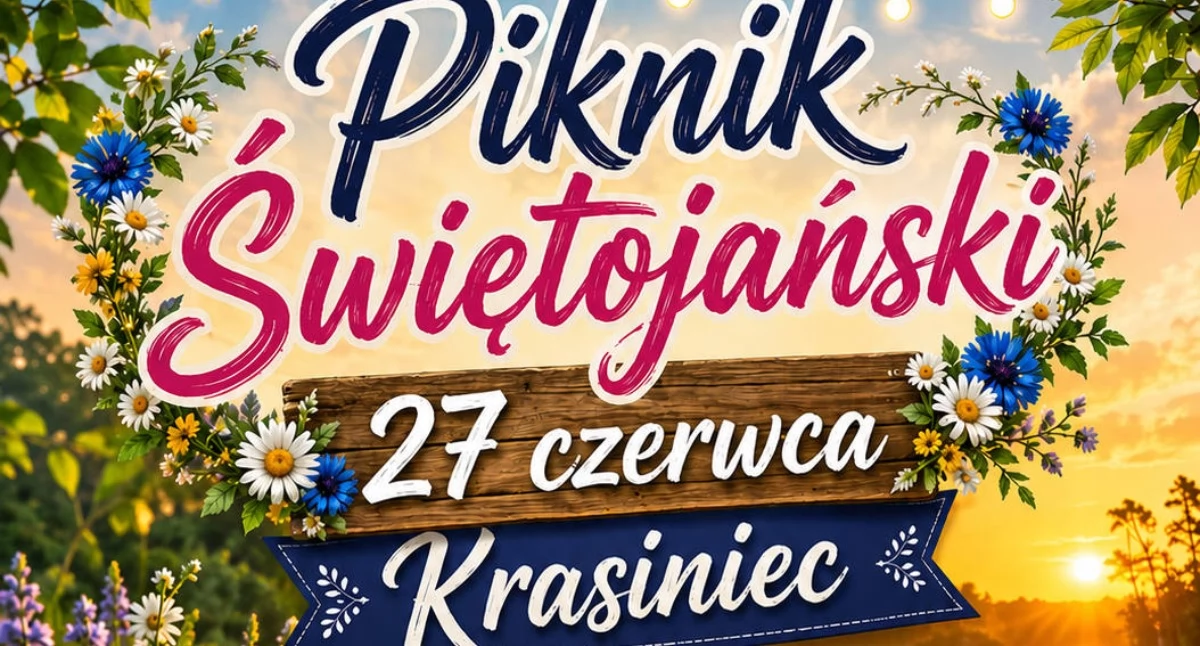 Festyny - Pikniki - Wydarzenia, Krasiniec zaprasza Piknik Świętojański Będzie muzyka atrakcje wspólna zabawa - zdjęcie, fotografia
