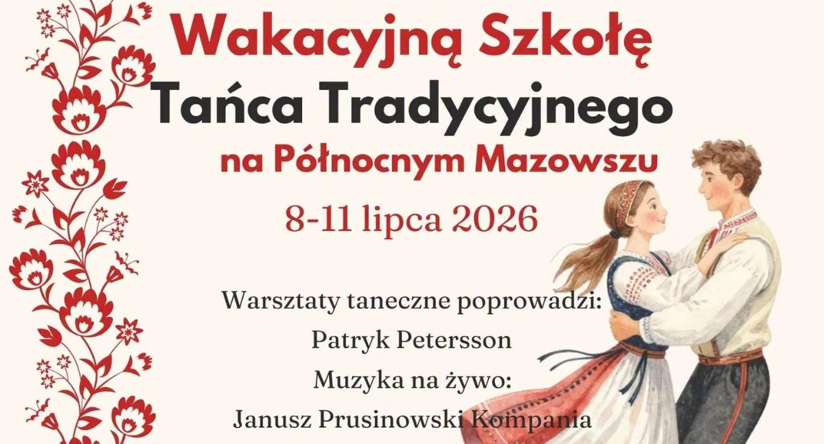 Taniec, Wakacyjna Szkoła Tańca Tradycyjnego Północnym Mazowszu Folkowe rytmy ożywią Chojnowo - zdjęcie, fotografia