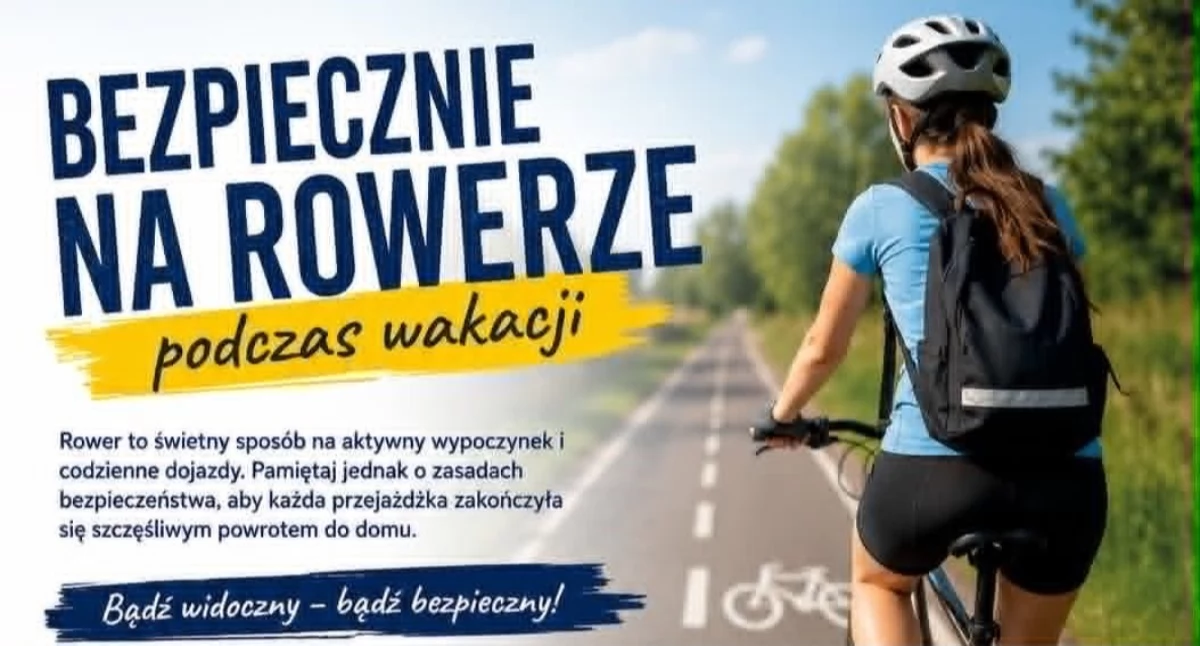 Komunikaty policji , Policja przypomina bezpieczne wakacje rowerze wspólna odpowiedzialność - zdjęcie, fotografia