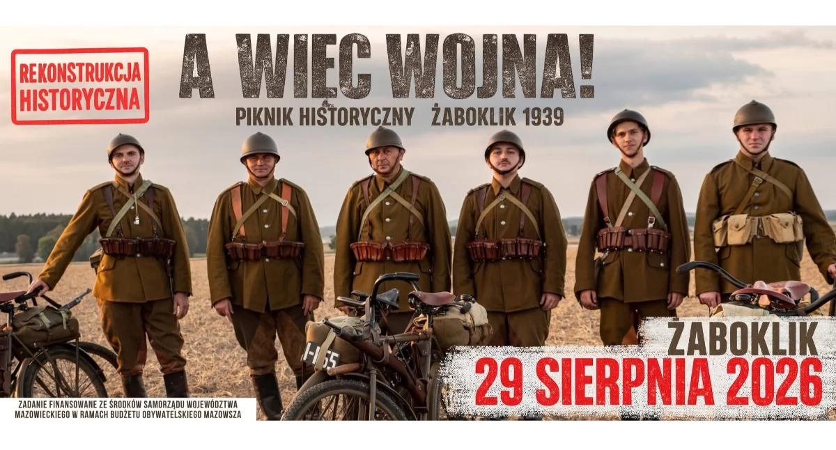 Festyny - Pikniki - Wydarzenia, Historia ożyje Żabokliku Rekonstrukcja przeniesie uczestników pierwsze wojny światowej - zdjęcie, fotografia