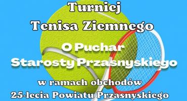 Turniej Tenisa Ziemnego o Puchar Starosty Przasnyskiego