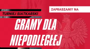 Gramy dla Niepodległej, czyli turniej siatkarski w Chorzelach 