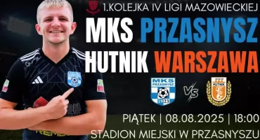 MKS Przasnysz vs Hutnik Warszawa – Mecz Otwarcia