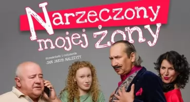 Spektakl teatralny „Narzeczony mojej żony”