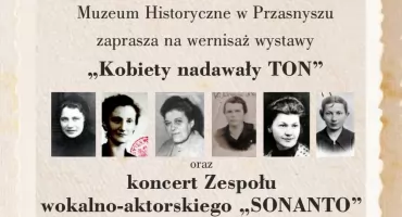 Kobiety nadawały TON – wernisaż i koncert w Muzeum Historycznym w Przasnyszu