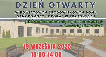 Dzień Otwarty w Powiatowym Środowiskowym Domu Samopomocy „OPOKA” w Przasnyszu