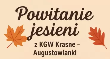 Powitanie Jesieni w Krasnem