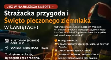 Strażacka przygoda i Święto Pieczonego Ziemniaka w Łaniętach!