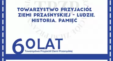 60-lecie Towarzystwa Przyjaciół Ziemi Przasnyskiej. Jubileuszowa wystawa w Muzeum Historycznym