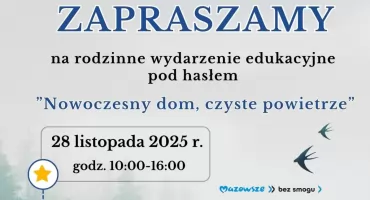 Nowoczesny dom, czyste powietrze – rodzinne wydarzenie edukacyjne w Przasnyszu