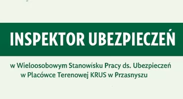 Ogłoszenie o pracę – KRUS poszukuje inspektora ubezpieczeń w Przasnyszu i Makowie Maz