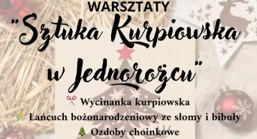 Sztuka Kurpiowska w Jednorożcu - zaproszenie na warsztaty