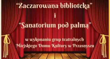 Święto teatru w Przasnyszu. MDK zaprasza na wyjątkowe spektakle
