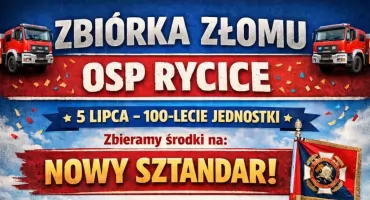 OSP Rycice zbiera złom na nowy sztandar. Trwają przygotowania do jubileuszu 100-lecia