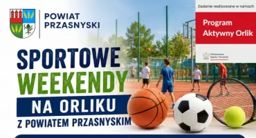 Sport łączy pokolenia. Powiat Przasnyski stawia na aktywne weekendy