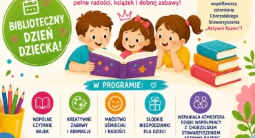 Bajki, zabawy i uśmiech najmłodszych. Biblioteka w Chorzelach zaprasza na wyjątkowy Dzień Dziecka