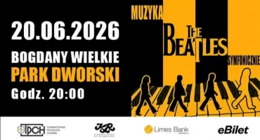 Beatlesi symfonicznie zabrzmią w Bogdanach Wielkich