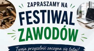 Festiwal Zawodów w Przasnyszu. Szansa na odkrycie swojej zawodowej przyszłości
