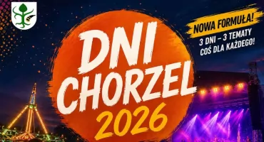 Dni Chorzel 2026 w nowej formule. Przed mieszkańcami trzy dni koncertów, atrakcji i wspólnego świętowania