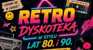 Powrót do lat 80. i 90. Już 8 sierpnia RETRO DYSKOTEKA w Łazie!