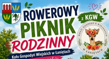 Rowerem po zdrowie i dobrą zabawę. Rodzinny Piknik już 8 sierpnia w Łaniętach