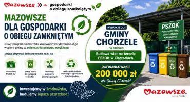 Chorzele z dofinansowaniem na rozwój PSZOK. 200 tys. zł z programu „Mazowsze dla gospodarki o obiegu zamkniętym”