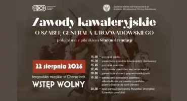 Kawalerzyści zawalczą o Szablę gen. Tadeusza Rozwadowskiego. Chorzele zapraszają na wyjątkowe widowisko