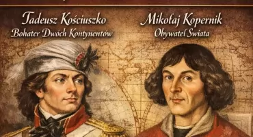 Tadeusz Kościuszko i Mikołaj Kopernik na jednej wystawie. Wyjątkowa ekspozycja już w sobotę w Przasnysz