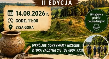 Łysa Góra odkryje swoje tajemnice. Już w piątek bezpłatny Piknik Archeologiczny
