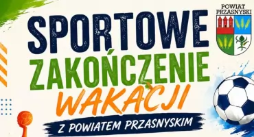 Sportowe zakończenie wakacji w Przasnyszu. Będzie aktywnie, rodzinnie i z dużą dawką energii