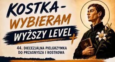 „Kostka – wybieram wyższy level”. 44. Diecezjalna Pielgrzymka do Przasnysza i Rostkowa już 19 września