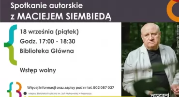 Spotkanie autorskie z Maciejem Siembiedą w Miejskiej Bibliotece Publicznej w Przasnyszu