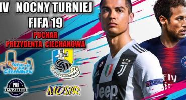 IV Nocny Turniej FIFA 19 - Puchar Prezydenta Ciechanowa